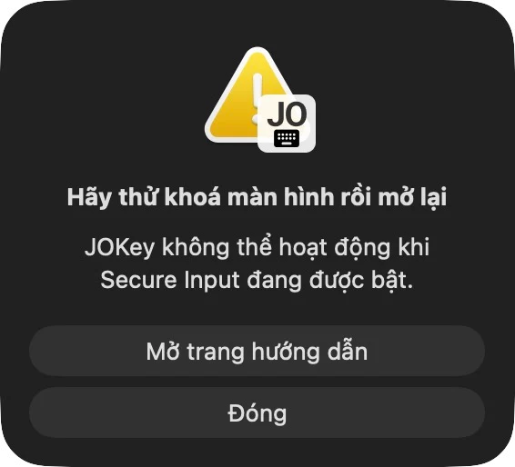 Hộp thoại của JOKey: hãy thử thoát app đang bật Secure Input